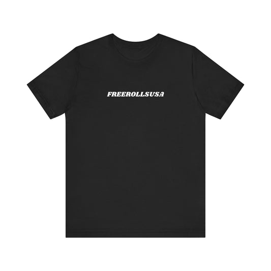 FreeRollsUSA T-Shirt